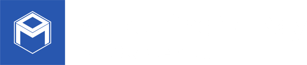Mastering V-Ray for SketchUp